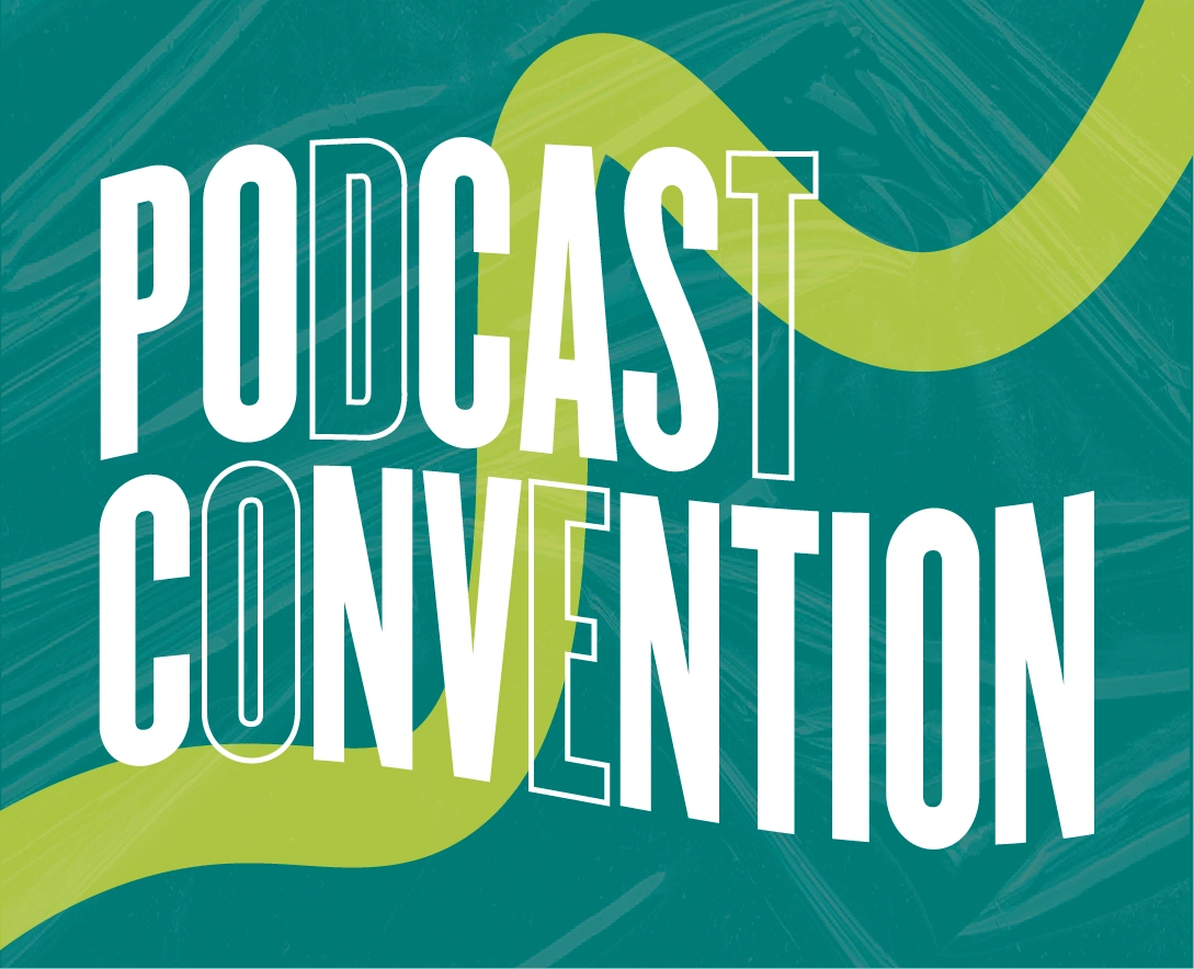 Podcast Convention Which Podcast Conferences You Must Attend in 2022?