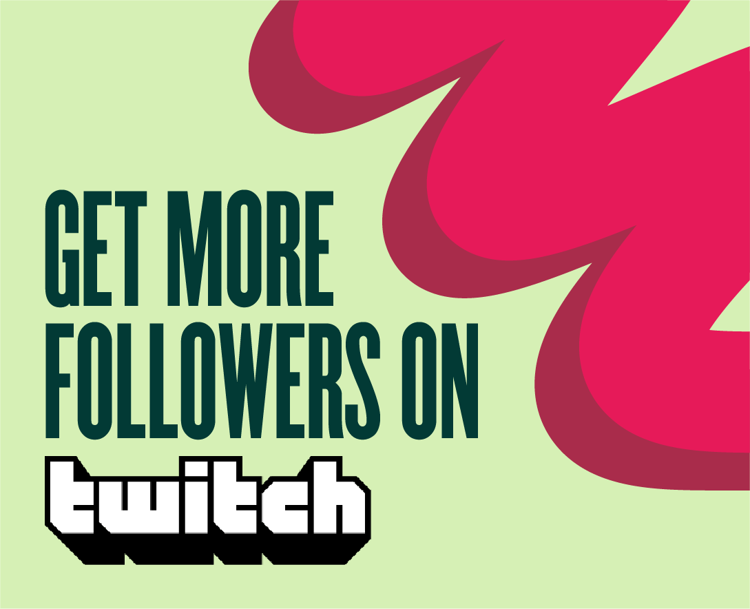 How to Get More Followers on Twitch – Restream Blog