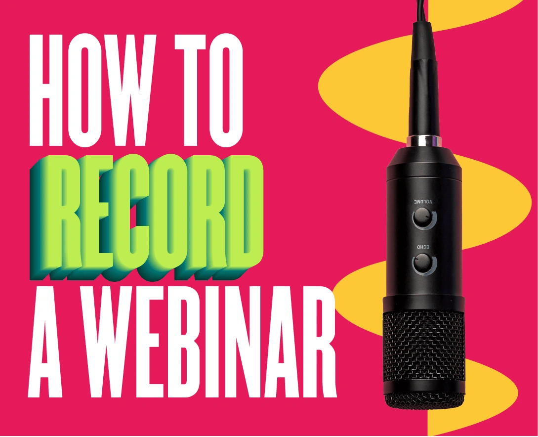 How To Record A Webinar On Your Computer - The Basics