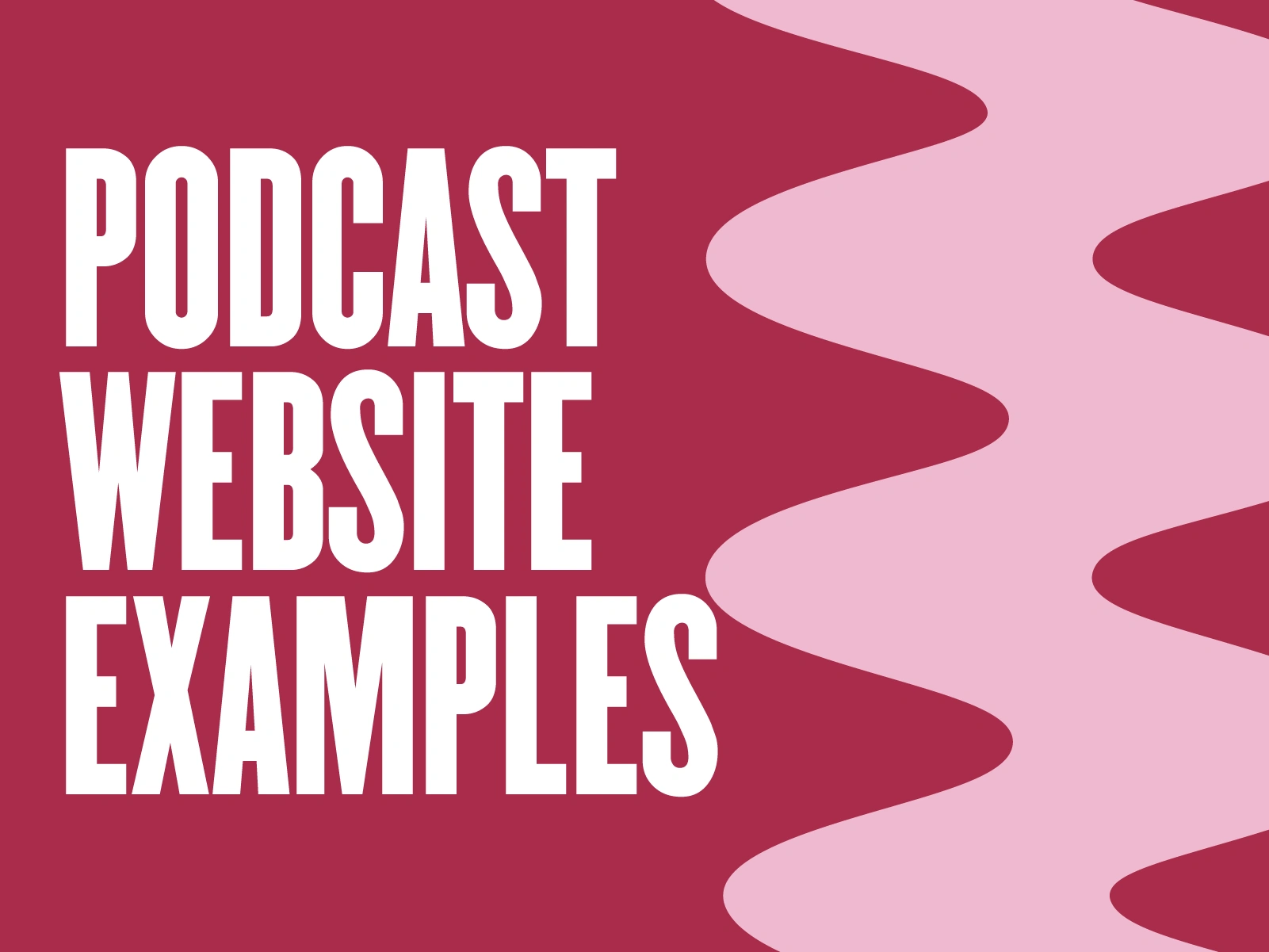 9-handpicked-podcast-website-examples-to-inspire-you