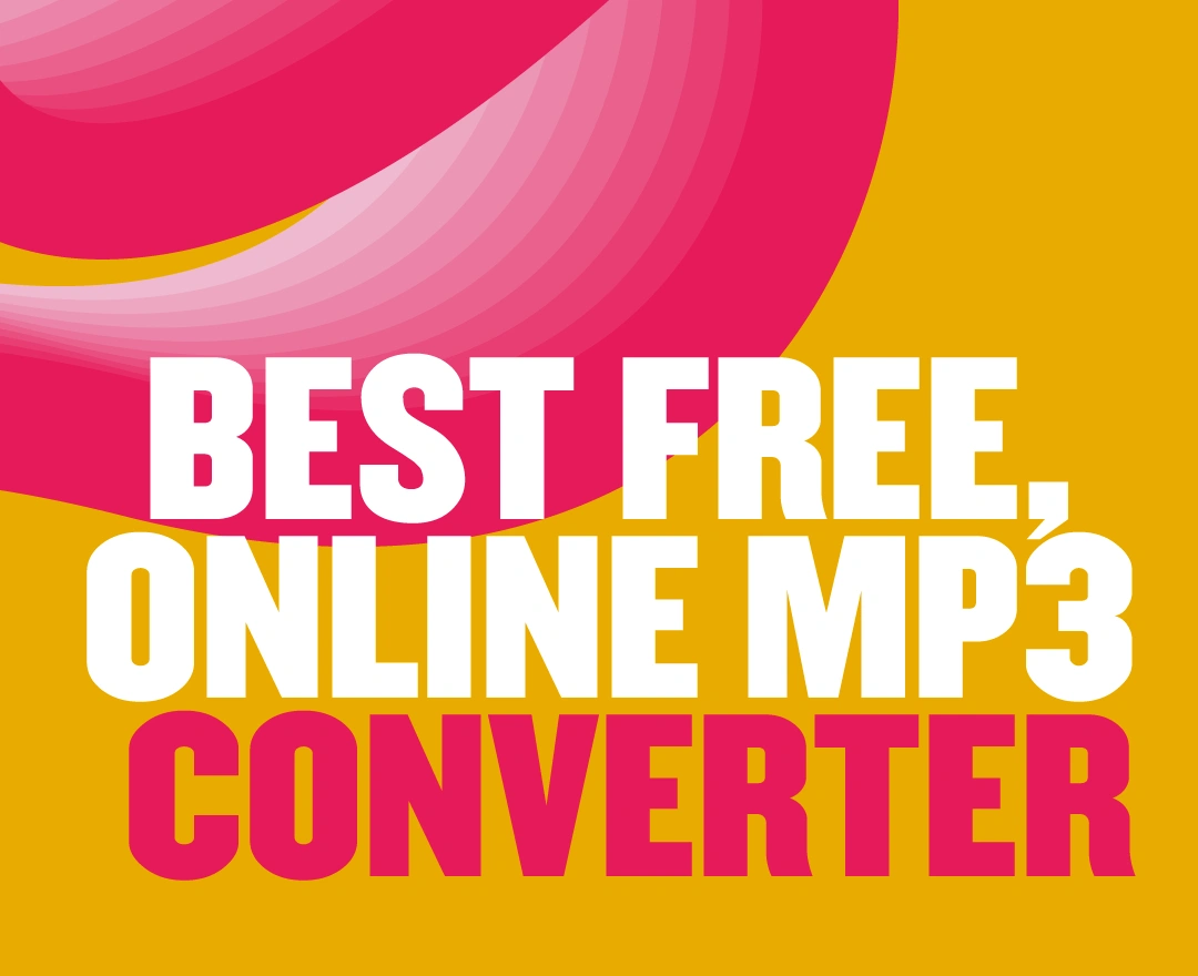 The 5 Best Free  to MP3 Converters Online