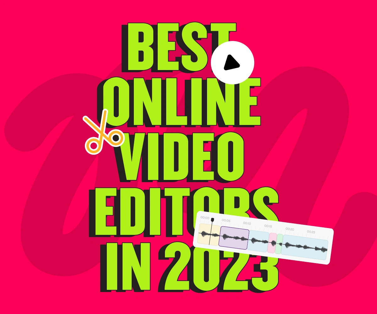 Best Online Video Editors in 2023: Free & Paid