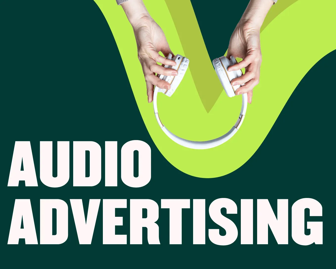 LAUNCHES AUDIO ADS TO REACH MUSIC & PODCAST LISTENERS