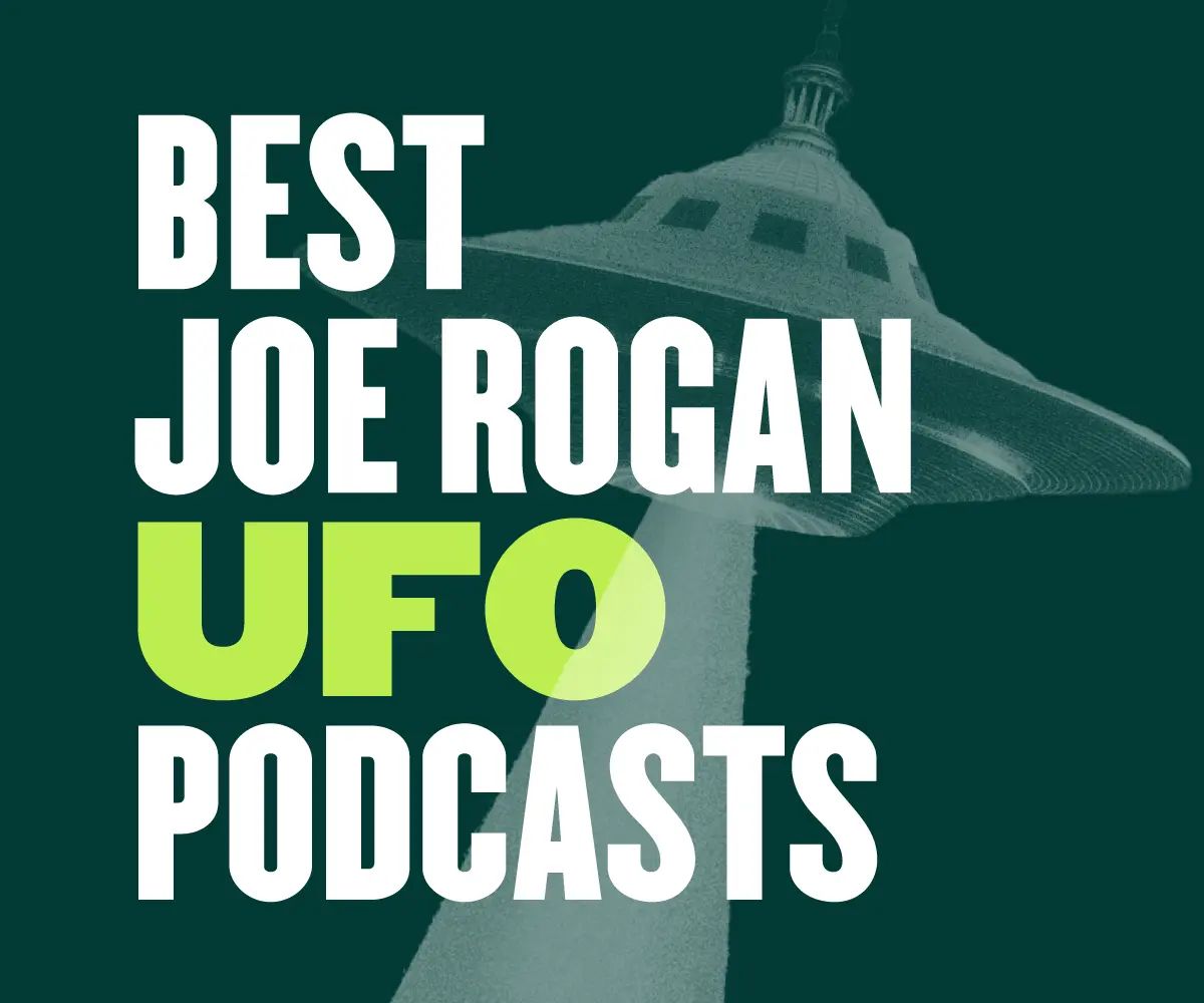 13 Best Joe Rogan Podcasts About Aliens