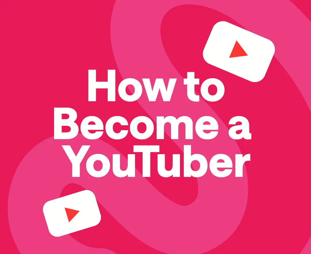 How to Become a YouTuber - 2024 Guide