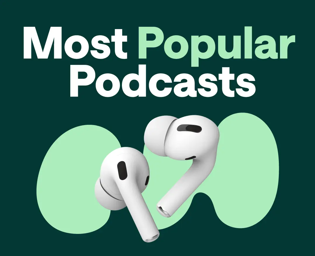 Most Popular Podcasts 2023 - 2024