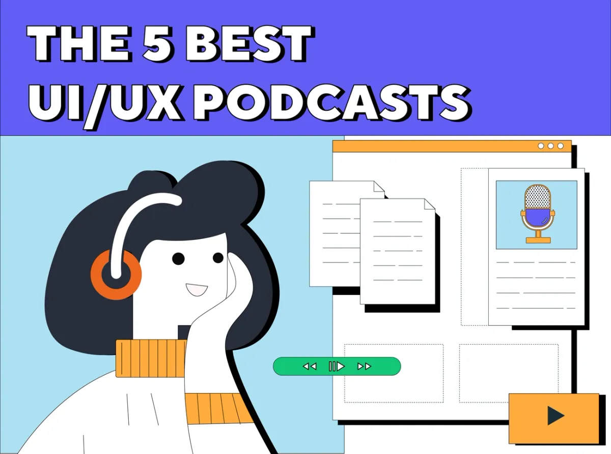 The 5 Best UI/UX Podcasts That Every Designer Should Listen To