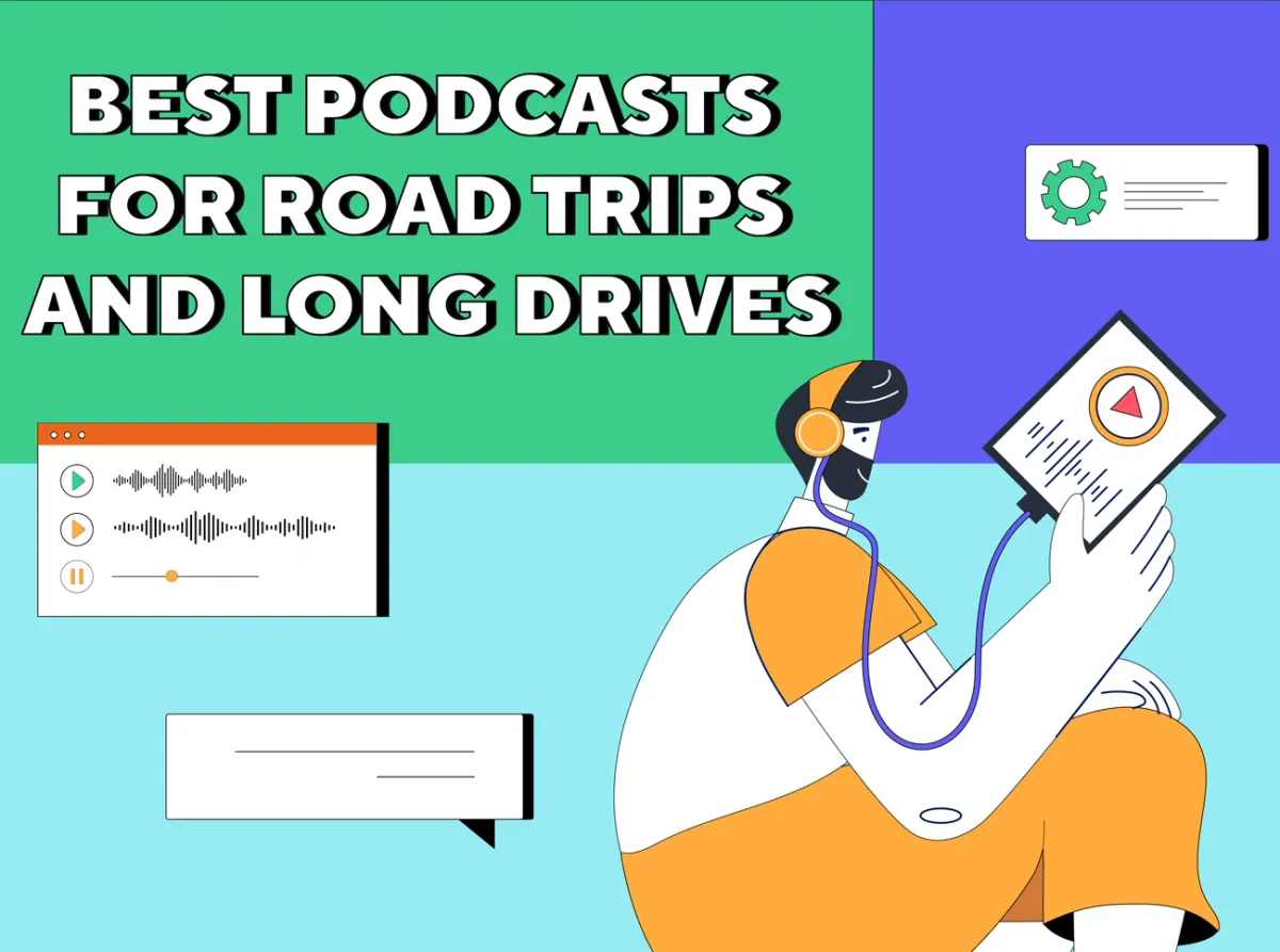 Top 15 Best Podcasts for Road Trips and Long Drives to Make the Miles Fly By