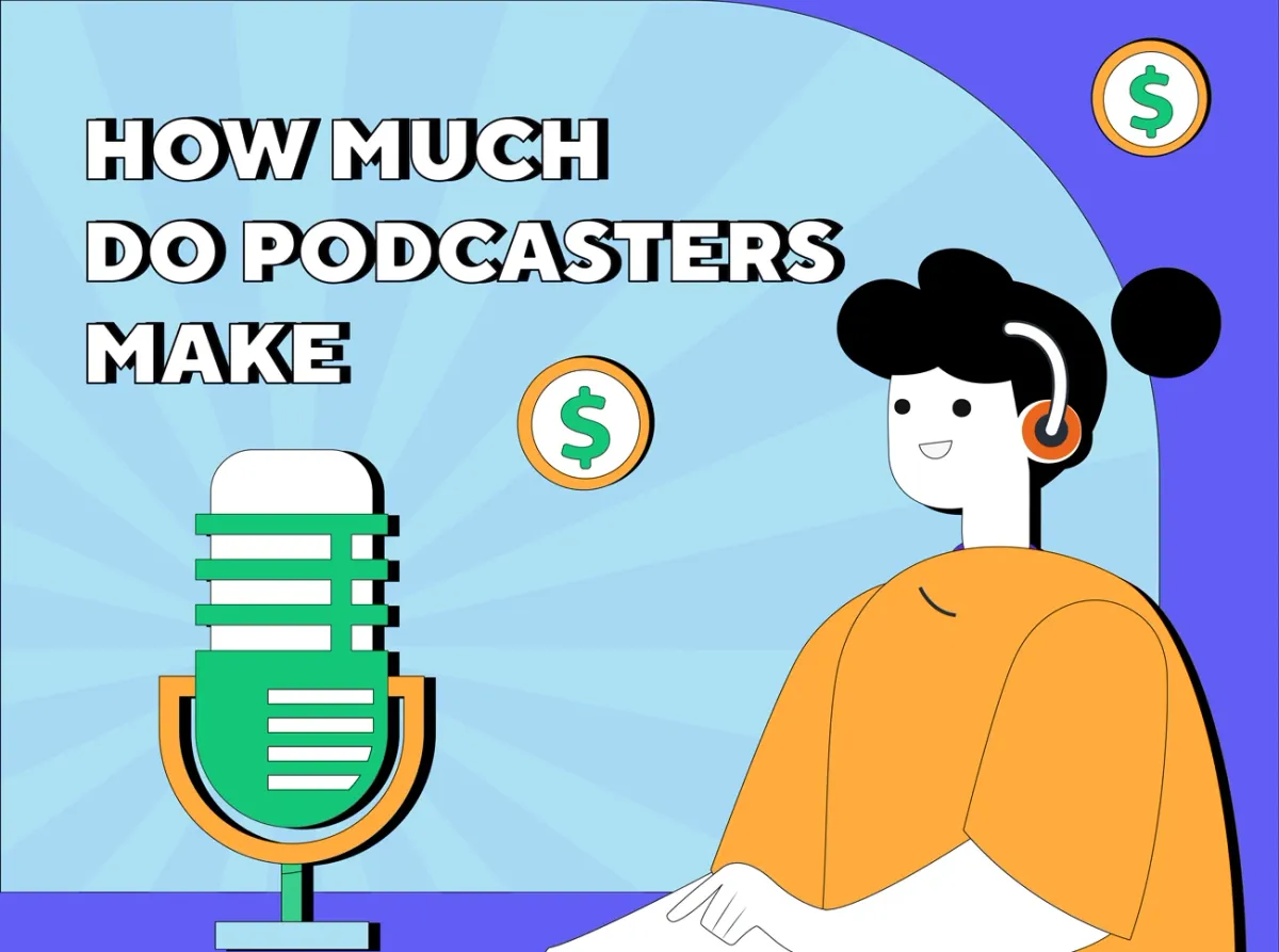 How Much Do Podcasters Make: Examples Of Some Of The Highest Money Making Podcasters