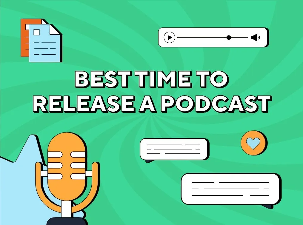 What Is The Best Time To Release A Podcast?