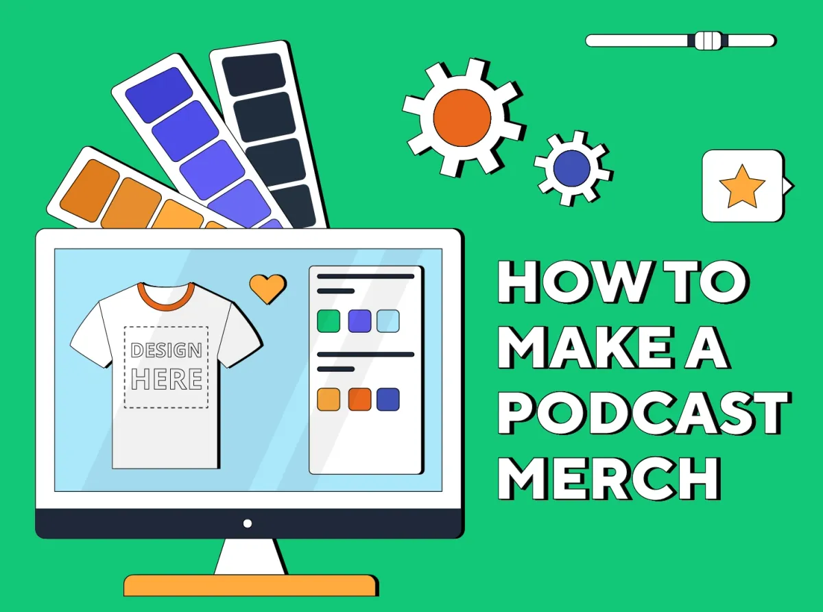 Want To Make Podcast Merch? Here Is How!