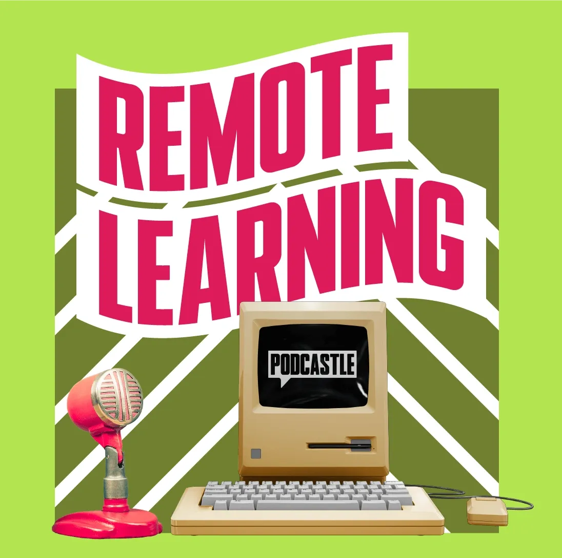 The Benefits of Remote Learning Through Podcasts