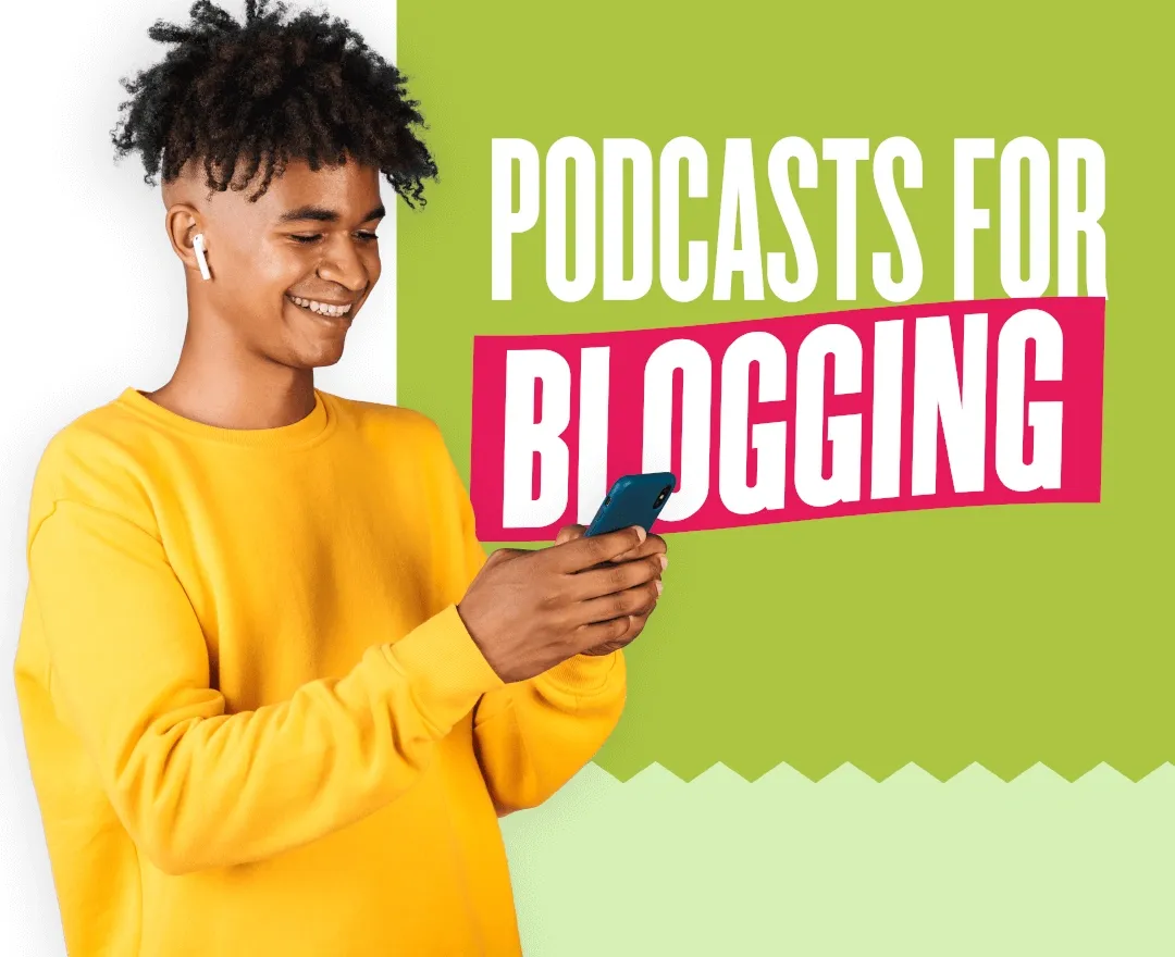 Top 7 Podcasts for Blogging to Teach You The Ropes of Blogging