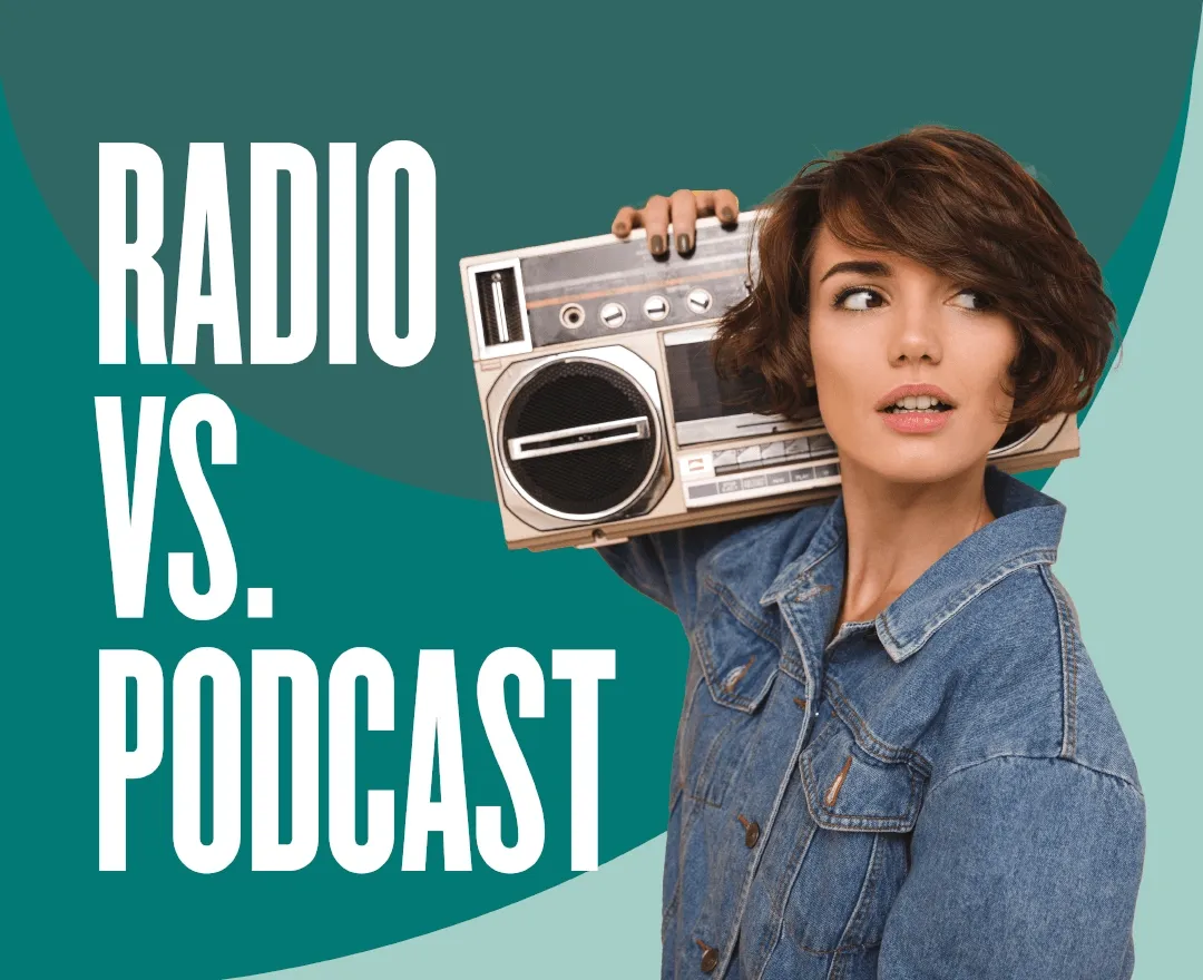 Radio vs. Podcasts: What's the Difference?