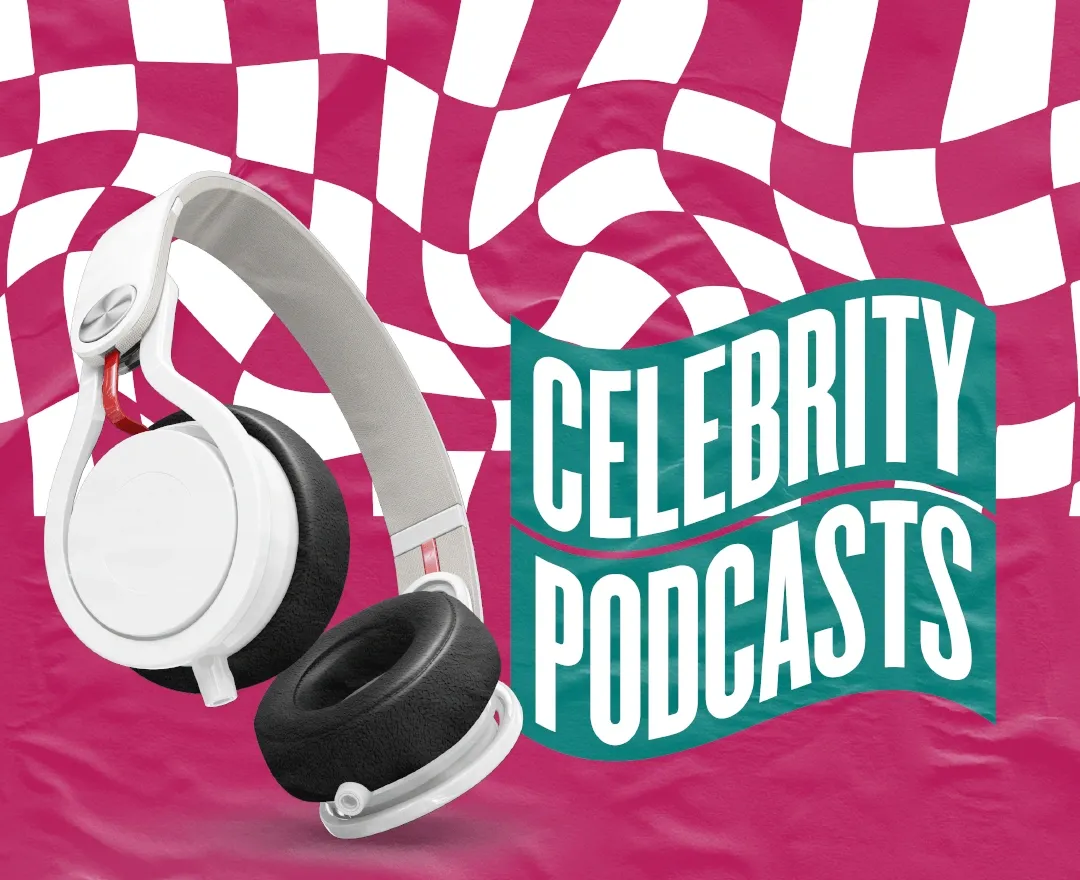 9 Best Celebrity Podcasts to Listen