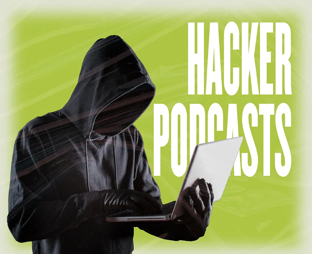 Top 10 Hacker Podcasts You Must Follow in 2022