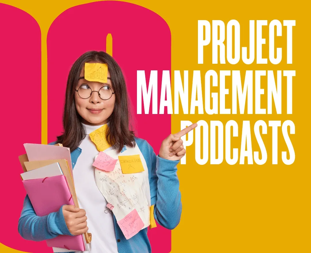 Best Project Management Podcasts Every PM Should Follow in 2022
