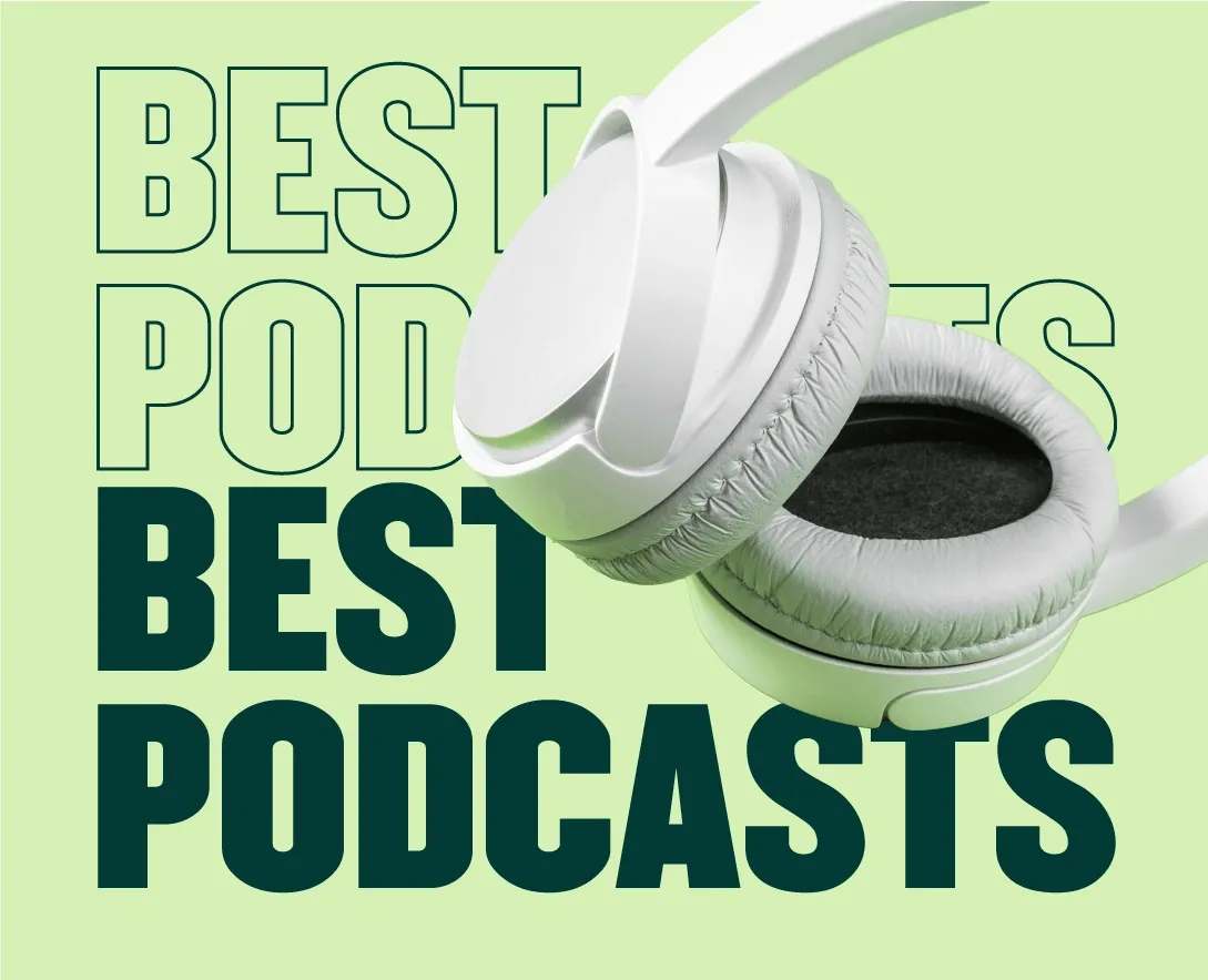 15 of 2022’s Most Powerful and Best Podcasts