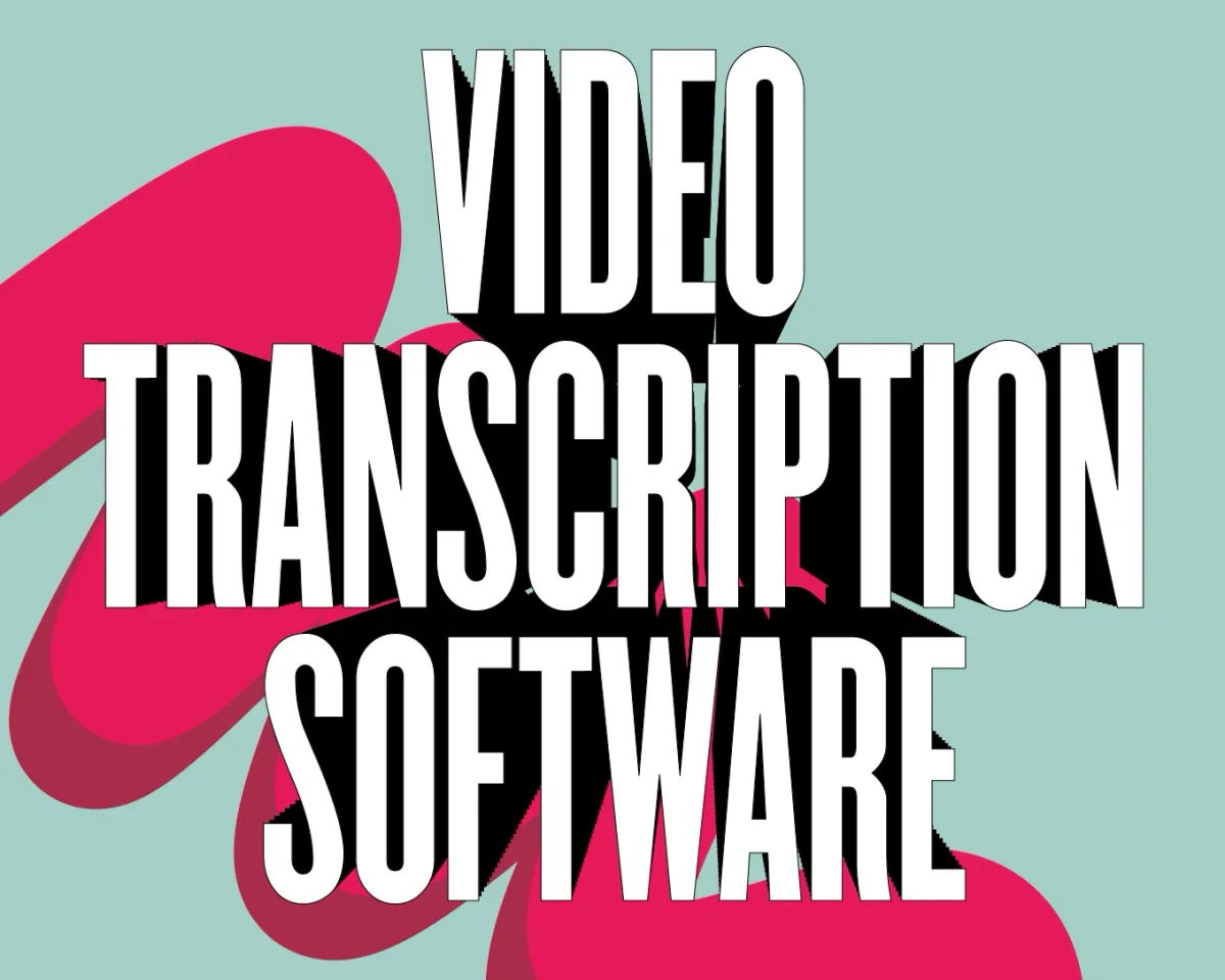 Best Video Transcription Software for 2022