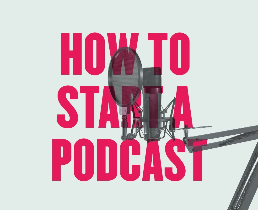 How to Start a Podcast? The Most Simple Guide in 10 Basic Steps