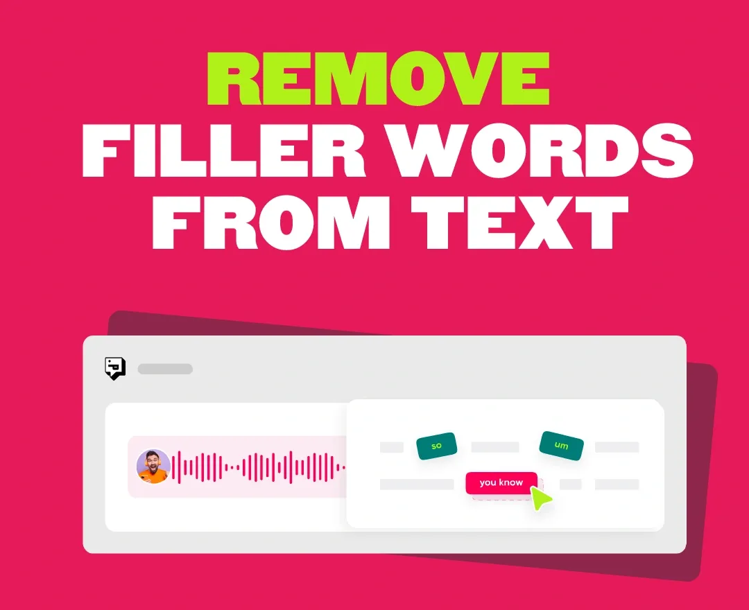 improve-the-way-you-sound-remove-filler-words-from-text-in-seconds