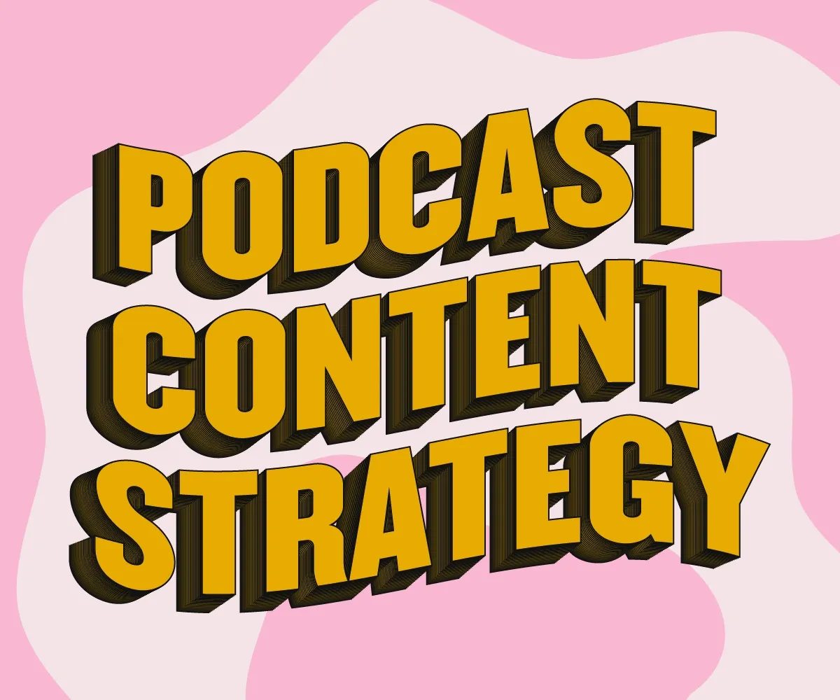 Complete Guide for Creating a Podcast Content Strategy in 2023