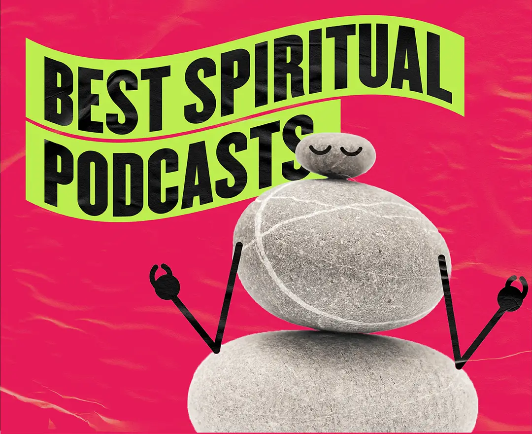 The 8 Best Spiritual Podcasts to Answer Most of Your Existential Questions