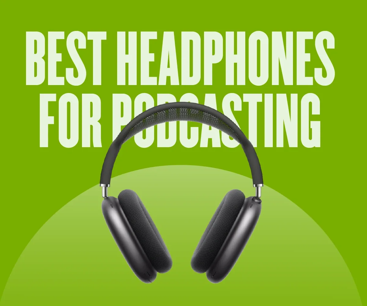 The Best Headphones for Podcasting in 2023: A Comprehensive Guide
