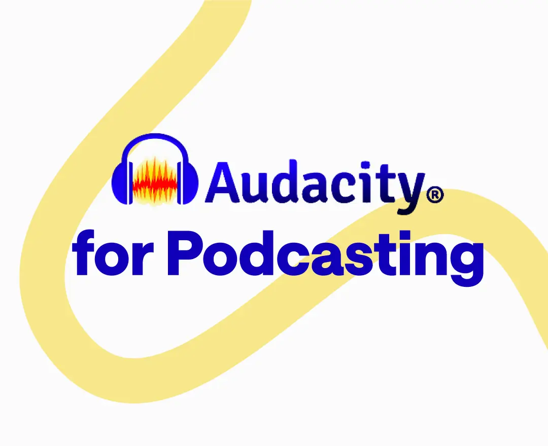 Audacity for Podcasting