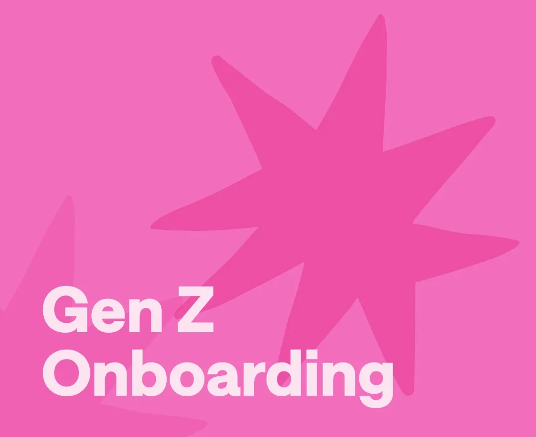 Gen z onboarding