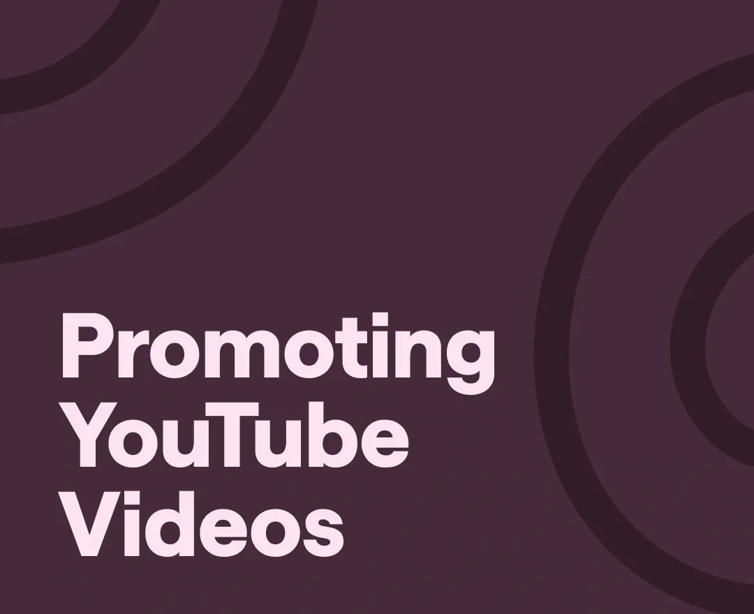 How to promote YouTube Videos