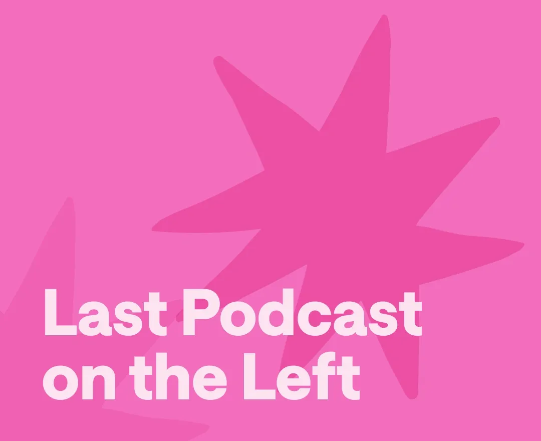 Best Last Podcast on the Left Episodes