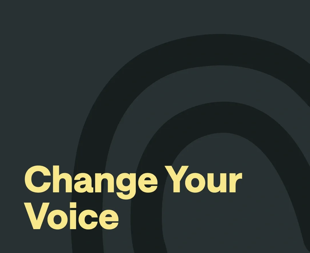 How to change your voice