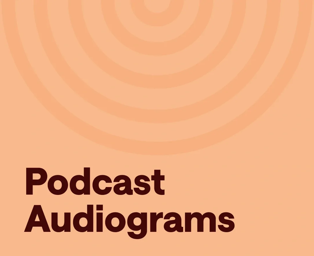 Podcast audiograms