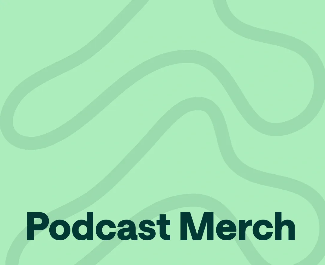 Podcast Merchandise