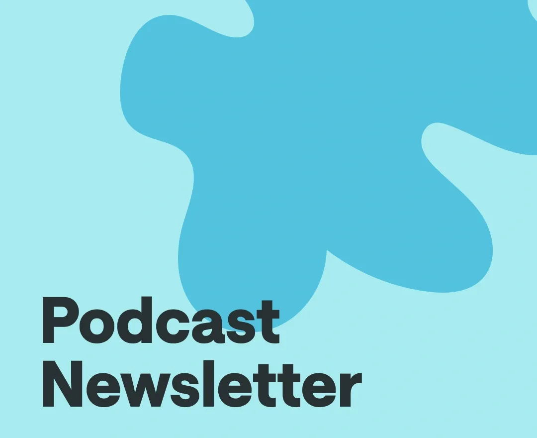 podcast newsletters