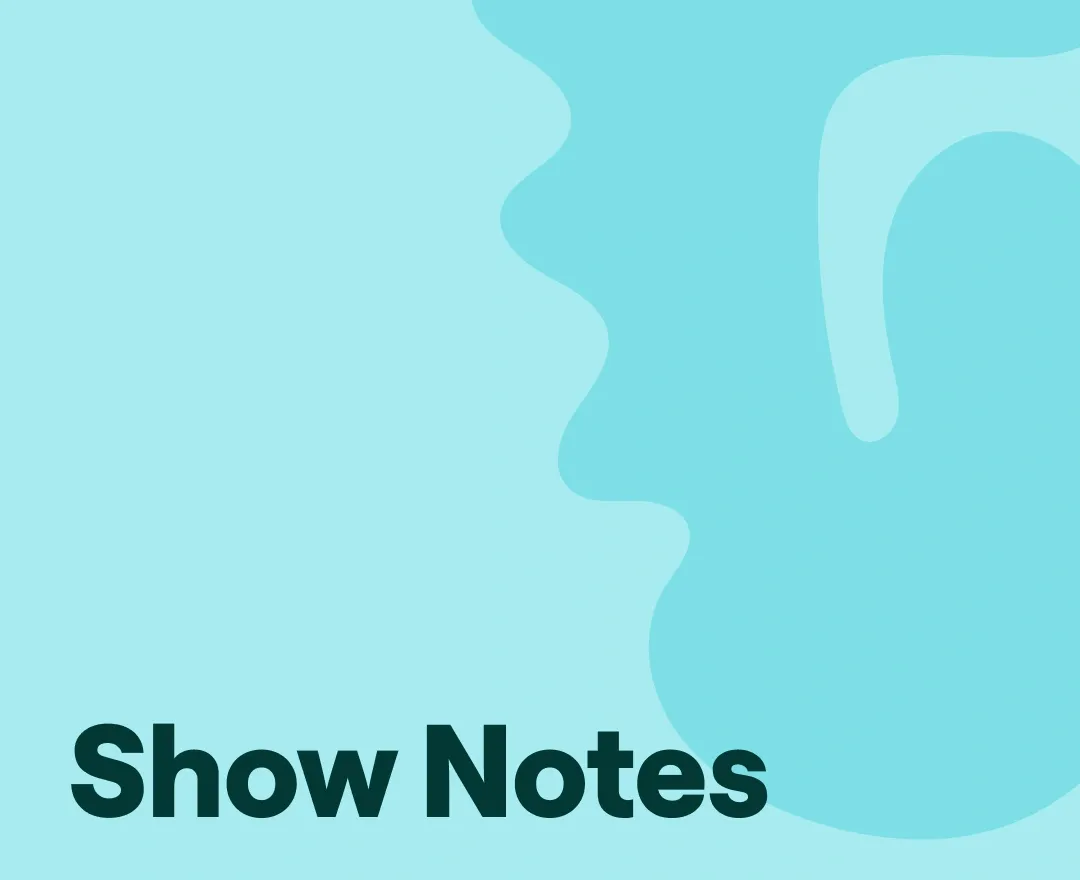 Podcast show notes