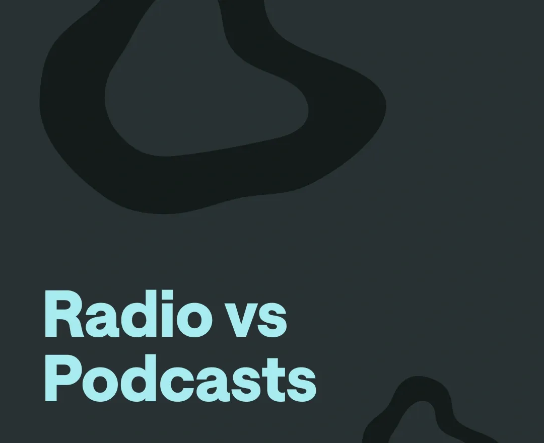 radio vs podcasts