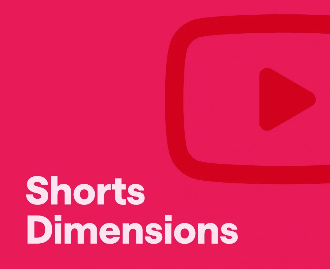 YouTube Shorts Dimensions