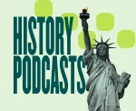 15 Best History Podcasts on Spotify