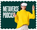 top metaverse podcast