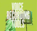 Voice Recording Tools: Why and How to Choose the Right One