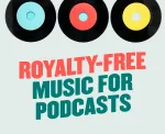 How To Find Royalty-free Music For Podcasts