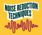 Noise Reduction Techniques.
