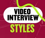 4 Trendy Video Interview Styles to Try in 2023