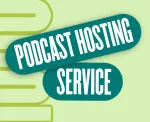 Why Do You Need A Podcast Hosting Service?