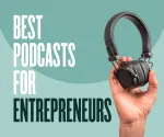 10 Best Podcasts for Entrepreneurs in 2023