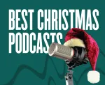 15 Best Christmas Podcasts to Listen to This Holiday Season