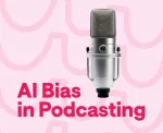 How to Mitigate AI Bias in Podcast Content Creation