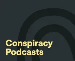 best conspiracy podcasts